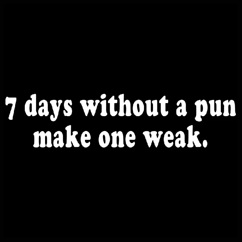 7-days-without-a-pun-make-one-weak-adult-hoodie