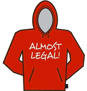 Almost Legal Hoodie