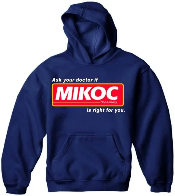 ask-your-doctor-if-mikoc-is-right-for-you-hoodie