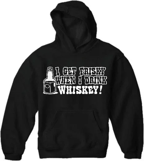 friskey-when-i-drink-whiskey-hoodie