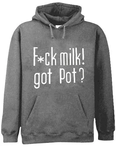 fu-k-milk-got-pot-hoodie