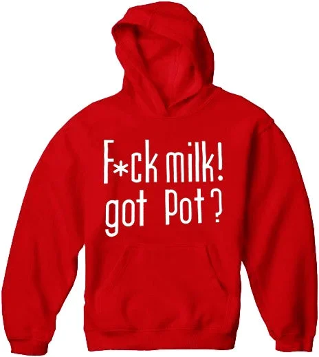 fu-k-milk-got-pot-hoodie