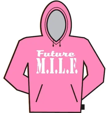 Future Milf Hoodie