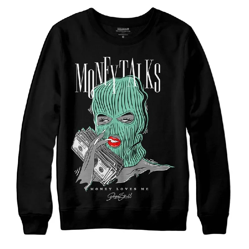 Green Glow 3s DopeSkill Sweatshirt Money Talks Graphic