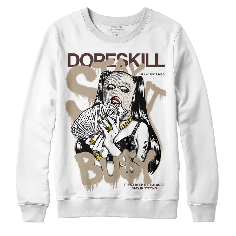 Latte 1s DopeSkill Sweatshirt Stay It Busy Graphic