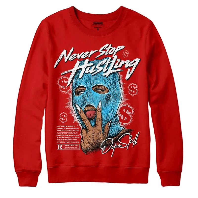 Red Collection DopeSkill Red Sweatshirt Never Stop Hustling Graphic